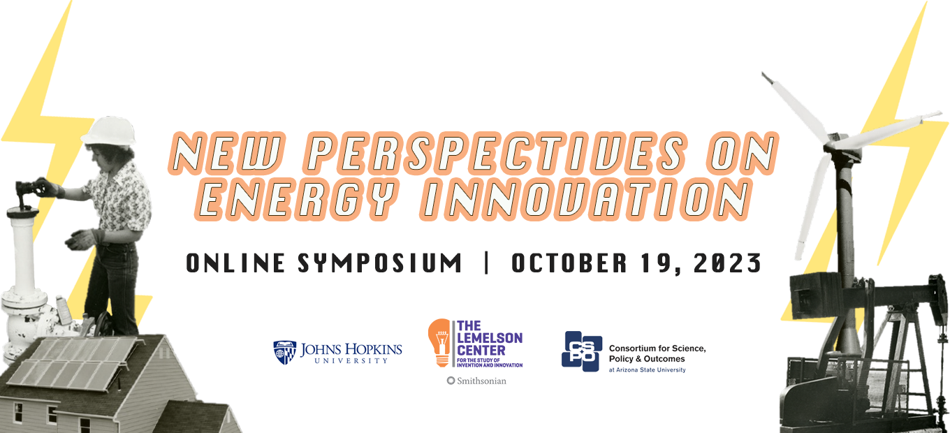Event banner with black and white images of energy producing technology from the 1970s and today on the boarder. The center reads, "New Perspectives on Energy Innovation, Online Symposium, October 19, 2023."